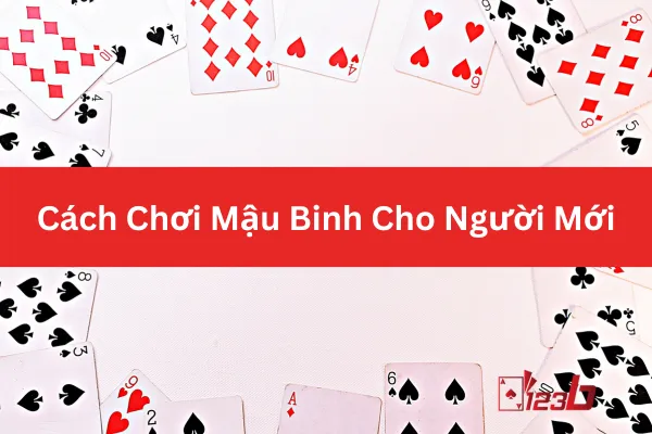 Tham Gia Game Mậu Binh Đổi Thưởng Với Nhiều Cơ Hội Thắng Lớn 123b 2 Game Mậu Binh